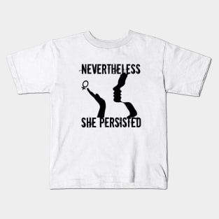 Nevertheless She Persisted Woman Power Women's March Kids T-Shirt